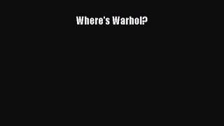 Download Books Where's Warhol? PDF Online