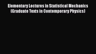[PDF] Elementary Lectures in Statistical Mechanics (Graduate Texts in Contemporary Physics)