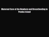 Read Maternal Care of the Newborn and Breastfeeding in Pemba Island Ebook Free