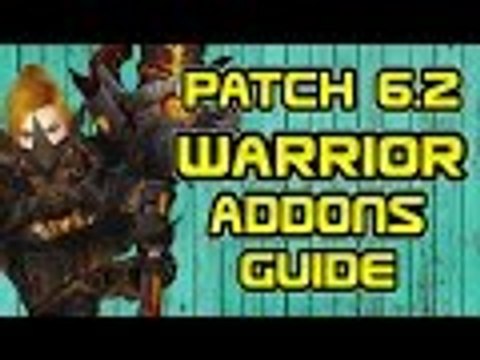 Evylyn - 6.2.3 Arms & fury Warrior addons - setup and config pt4 - WOW WOD Warrior Changes PVP guide
