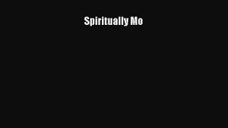 Read Books Spiritually Mo E-Book Free
