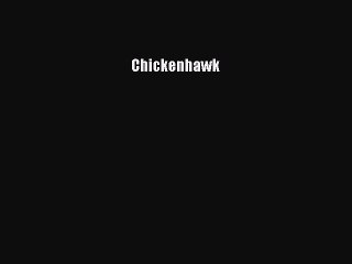 Read Books Chickenhawk E-Book Free