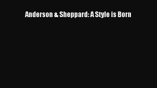[Read] Anderson & Sheppard: A Style is Born E-Book Free
