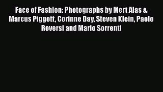 [Download] Face of Fashion: Photographs by Mert Alas & Marcus Piggott Corinne Day Steven Klein