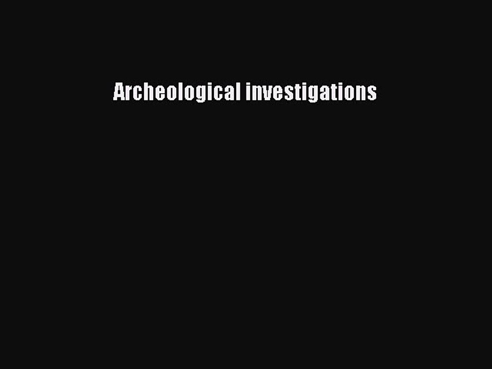 Read Books Archeological investigations ebook textbooks