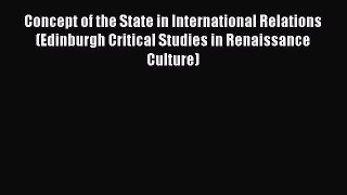 [PDF] Concept of the State in International Relations (Edinburgh Critical Studies in Renaissance
