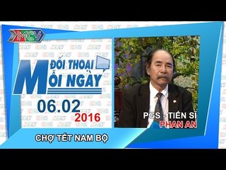 Chợ Tết Nam bộ - PGS.TS. Phan An | ĐTMN 060216