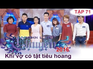 Làm gì khi vợ có tật tiêu hoang? | NGHÌN LẺ MỘT CHUYỆN | Tập 71 | 28/02/2016