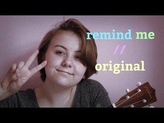 remind me (original song)