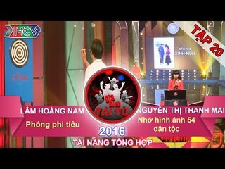 GIA ĐÌNH TÀI TỬ - Tập 20 | Ném phi tiêu tính điểm | Nhớ hình ảnh 54 dân tộc Việt Nam | 31/01/2016
