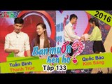 BẠN MUỐN HẸN HÒ - Tập 133 | Thanh Trúc - Tuấn Bình | Quốc Bảo - Kim Sáng | 17/01/2016