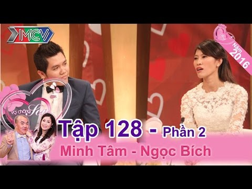 Vợ hài hước tố chồng bị tự kỉ nặng... | Ngọc Bích - Minh Tâm | VCS 128