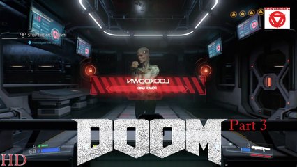 DOOM [2016] - Part 3 ( Single Player Campaign ) " Ultra-Violence Version "