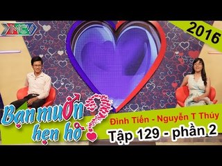 Cái kết bất ngờ của cô nàng không ưa anh chàng thích giỡn | Đình Tuyến - Nguyễn Thị Thúy | BMHH 129