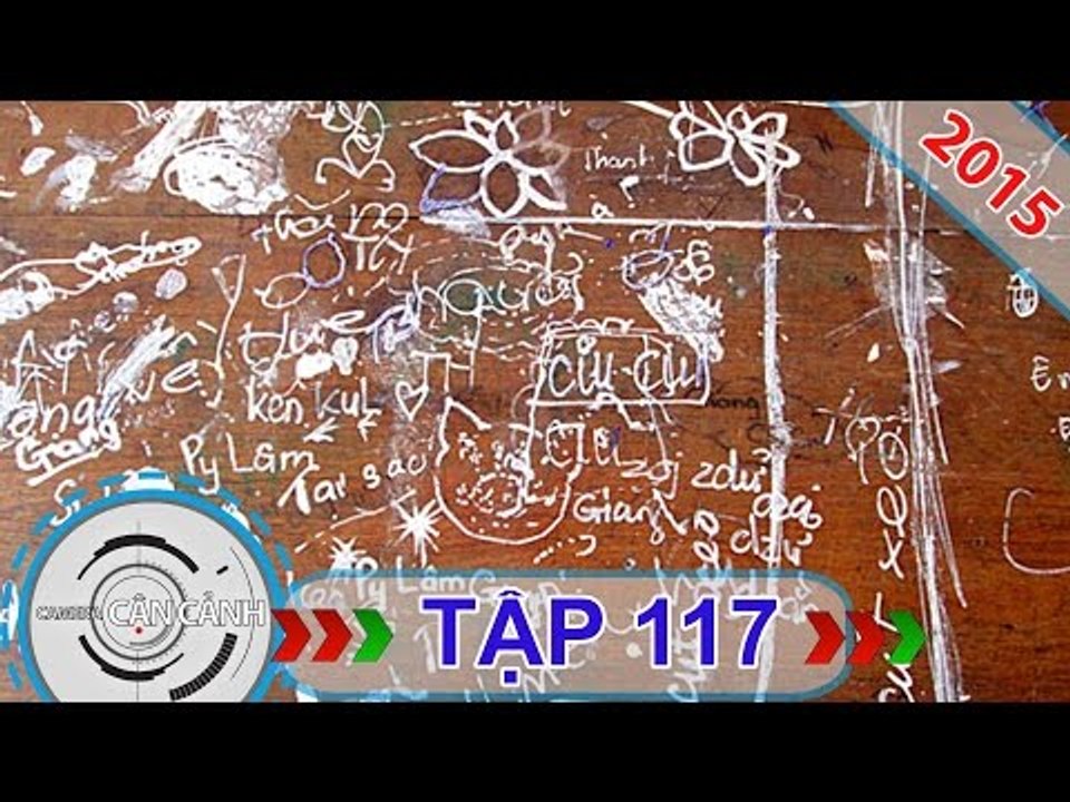 CAMERA CẬN CẢNH | Tập 117 | 27/12/2015