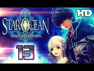Star Ocean 5: Integrity and Faithlessness Walkthrough Part 13 ((PS4)) ☆ English No Commentary ☆