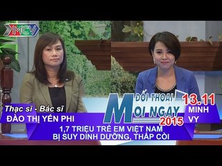 Suy dinh dưỡng thấp, còi P.1 - ThS. BS. Đào Thị Yến Phi | ĐTMN 131115