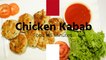 Chicken Kabab Recipe - How To Make Chicken Cutlets
