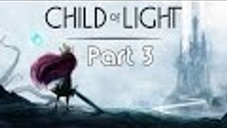 Child Of Light P3 - To The Thorns