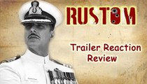 RUSTOM Official Trailer Reaction & Review | Akshay Kumar | Ileana D'Cruz | Esha Gupta