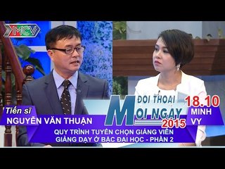 Quy trình tuyển Giảng viên ĐH P.2 - TS. Nguyễn Văn Thuận | ĐTMN 181015