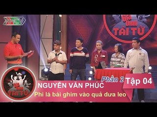 Thử thách phi lá bài ghim vào quả dưa leo - GĐ anh Nguyễn Văn Phúc | GIA ĐÌNH TÀI TỬ | Tập 4