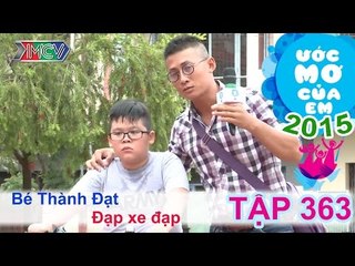 Thiên Vương giúp bé đạp xe đạp - bé Lê Trí Thành Đạt | ƯỚC MƠ CỦA EM | Tập 363 | 151015