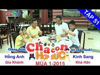 Trận chung kết đầu tiên | Vòng chung kết | Cha Con Hợp Sức | tập 51 | 150627