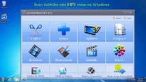 Burn in Subtitle .MPV Video, Burn Subtitles to .MPV file Windows 10 2016 2017