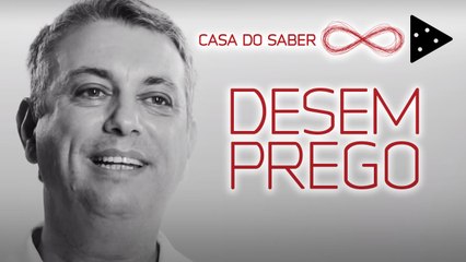 Grandes questões da economia: Desemprego | Julio Pires