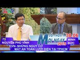 EVN-Những nguy cơ mất an toàn lưới điện - Ông Nguyễn Phú Vĩnh | ĐTMN 300615