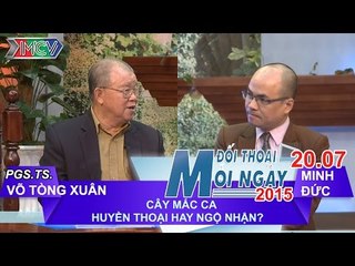 Hạt mắc cahuyền thoại hay ngộ nhận? - Võ Tòng Xuân | ĐTMN 200715
