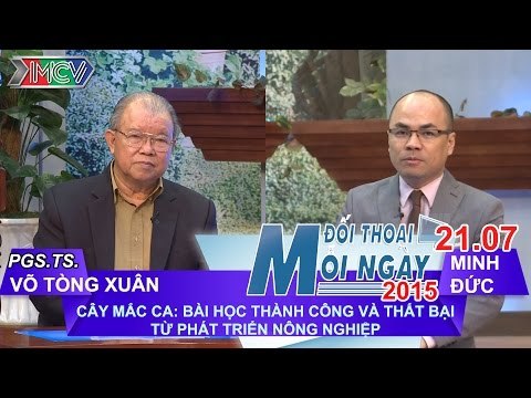 Mắc ca - Bài học từ phong trào phát triển nông nghiệp - Võ Tòng Xuân | ĐTMN 210715