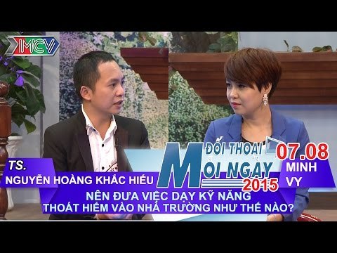 Dạy kỹ năng thoát hiểm vào nhà trường - Nguyễn Hoàng Khắc Hiếu | ĐTMN 070815