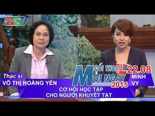 Cơ hội học tập cho người khuyết tật - Võ Thị Hoàng Yến | ĐTMN 220815