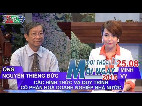 Hình thức và quy trình cổ phần hóa DNNN - Nguyễn Thiềng Đức | ĐTMN 250815