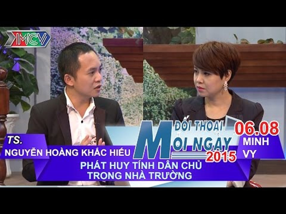 Dân chủ trong nhà trường phổ thông - Nguyễn Hoàng Khắc Hiếu | ĐTMN 060815