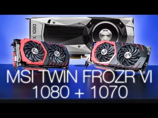 MSI GAMING X 1080 + 1070 vs. Founder's Edition