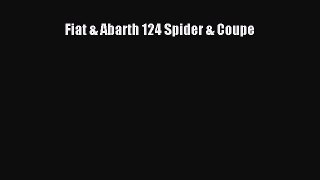 [PDF] Fiat & Abarth 124 Spider & Coupe Download Full Ebook