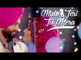Main Teri Tu Mera Official Trailer Roshan Prince Mankirt Aulakh Latest Punjabi Movie Coming Soon 2016