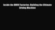 [PDF] Inside the BMW Factories: Building the Ultimate Driving Machine Download Online