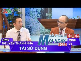 Tái sử dụng - Ông Nguyễn Thanh Nhã | ĐTMN 070515