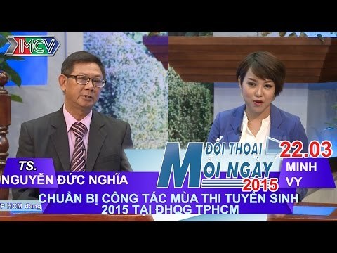 Công tác thi TS 2015 Tại ĐH QG TP.HCM - TS. Nguyễn Đức Nghĩa | ĐTMN 220315