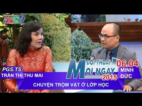 Trộm vặt trong lớp học - PGS. TS. Trần Thị Thu Mai | ĐTMN 060415