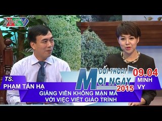 Việc viết giáo trình của giảng viên - TS. Phạm Tấn Hạ | ĐTMN 090415