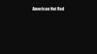 [PDF] American Hot Rod Read Online