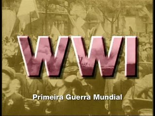 1914 - Primeira Guerra Mundial (Dublado) Parte 1