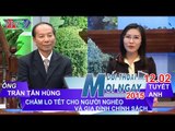 Tết cho người nghèo và GĐ chính sách - Ông Nguyễn Công Hùng | ĐTMN 120215