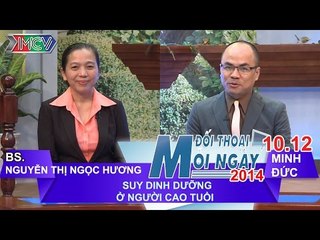 Suy dinh dưỡng người cao tuổi - BS CK1 Nguyễn Thị NGọc HƯơng | ĐTMN 101214