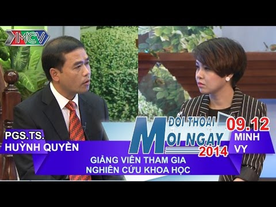 Nghiên cứu khoa học trong trường - PGS.TS Huỳnh Quyền | ĐTMN 091214